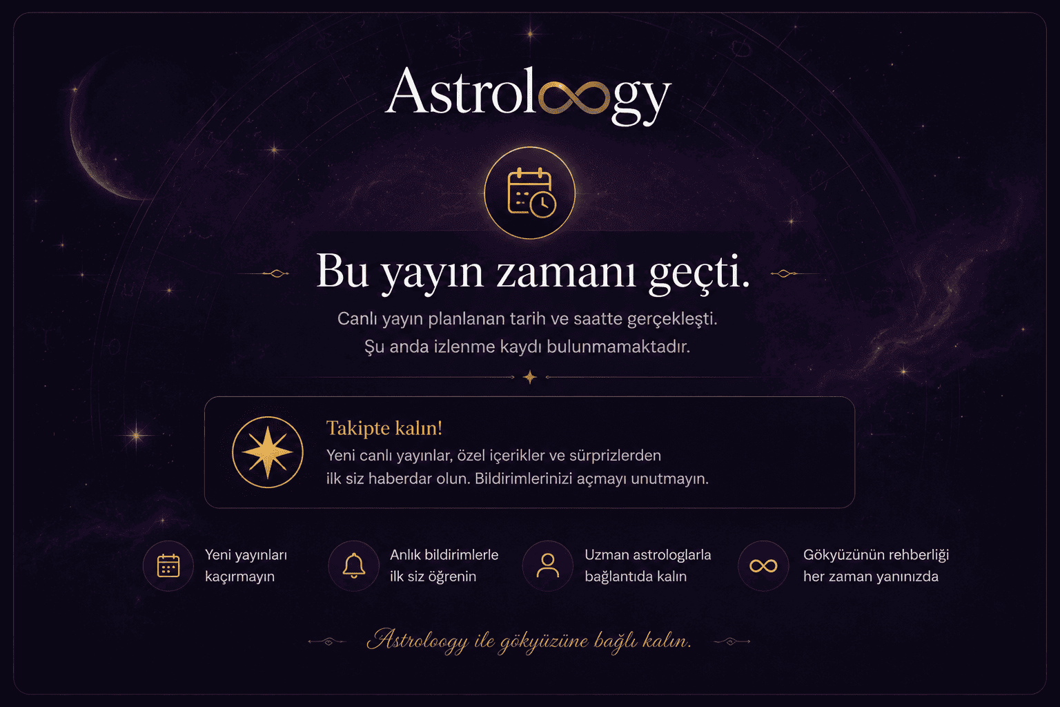 Bu yayın zamanı geçti. Yeni Astroloogy canlı yayınları için takipte kalın.